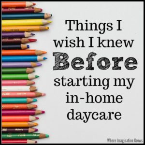 Things I Wish I Knew Before Starting My In-Home Daycare