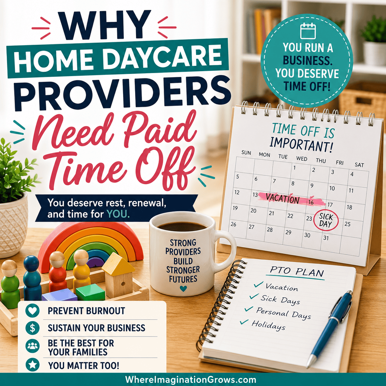 Why Paid Time Off Matters for Home Daycare Providers